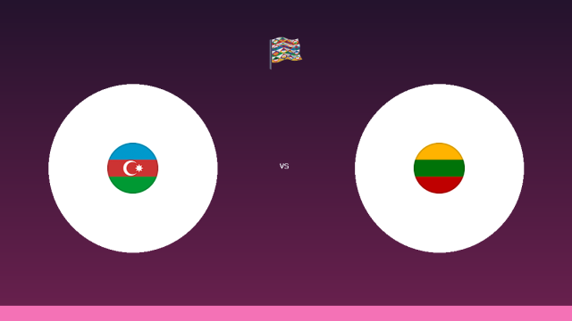موعد مباراة أذربيجان وليتوانيا في دوري الأمم الأوروبية – دوري د – بيت 2